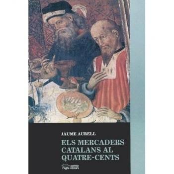 Els mercaders catalans al quatre-cents: mutació de valors i procés d'aristocratització a barcelona (1370-1470)