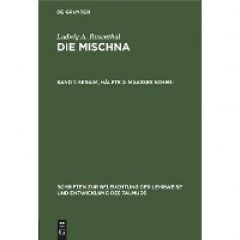 Die Mischna, Band 1: Seraim, Hälfte 2: Maasser scheni