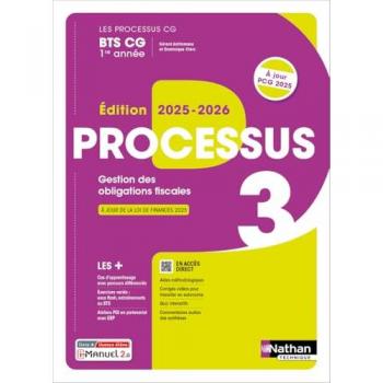 Processus 3 Gestion des obligations fiscales BTS CG 1e année. Livre + Licence Edition 2025-2026