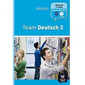 Team Deutsch 3 : Allemand 3e année Palier 2 (1CD audio)