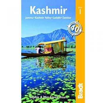 Kashmir: Jammu, Kashmir Valley, Ladakh, Zanskar