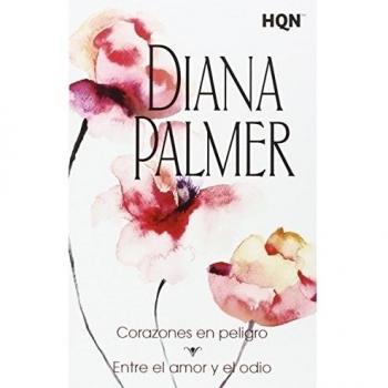 Diana Palmer Entre el amor y el odio (Tapa blanda)