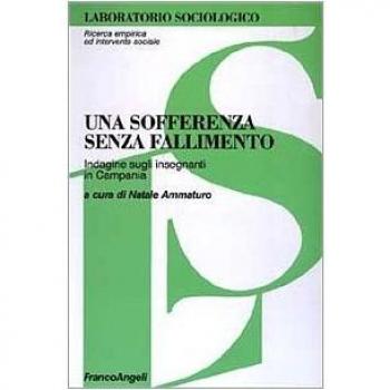Una sofferenza senza fallimento. Indagine sugli insegnanti in Campania