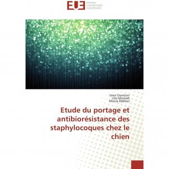 Ouertani, Imen: Etude du portage et antibiorésistance des staphylocoques chez le chien
