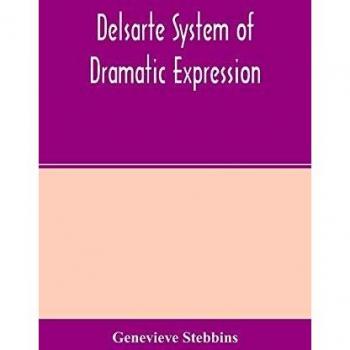 Delsarte system of dramatic expression