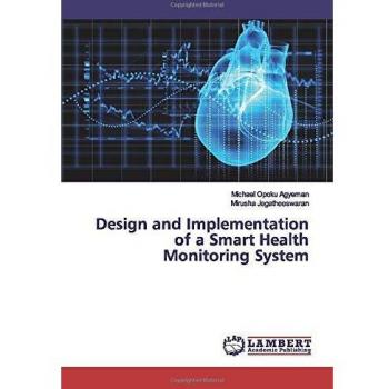 Design and Implementation of a Smart Health Monitoring System
