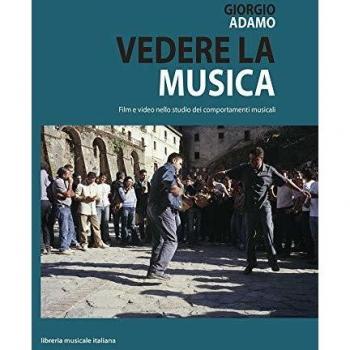 Vedere la musica, film e video nello studio dei comportamenti musicali. Con DVD
