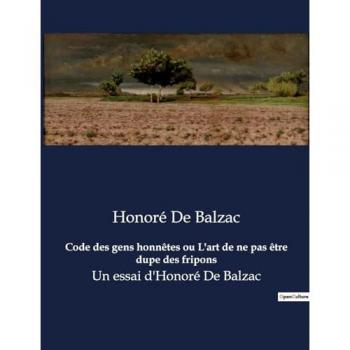 Code des gens honnêtes ou L'art de ne pas être dupe des fripons