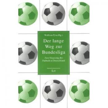 Der Lange Weg Zur Bundesliga,  Geschichte Des Fussballs