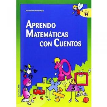 Aprendo Matemáticas Con Cuentos (Ciudad de las ciencias)
