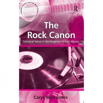 The Rock Canon, Ashgate Popular and Folk Music Series
