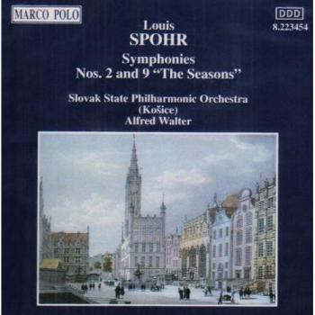 Symphonies n° 2 et 9 « Les Saisons » – Louis Spohr, Slovak State Philharmonic Orchestra, Košice & Alfred Walter