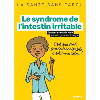 Le syndrome de l'intestin irritable