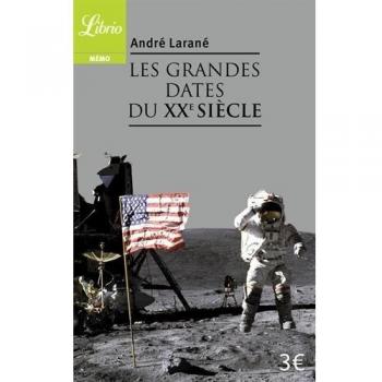 Les grandes dates du XXe siecle