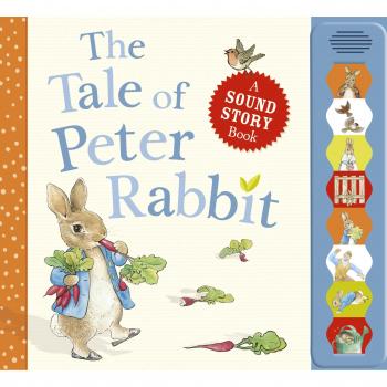 The Tale of Peter Rabbit: A Sound St