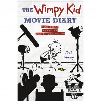 The Wimpy Kid Movie Diary: How Greg Heffley Went Hollywood