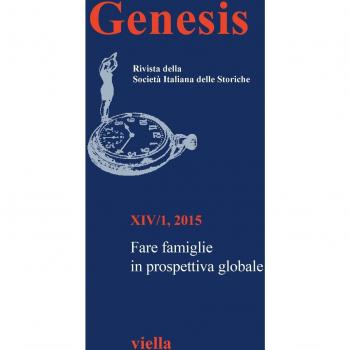 Genesis. Rivista della Società italiana delle storiche. Fare famiglie in prospettiva globale