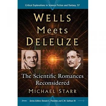 Starr, Michael: Wells Meets Deleuze