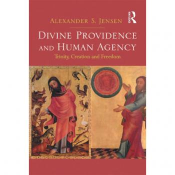 Divine Providence and Human Agency
