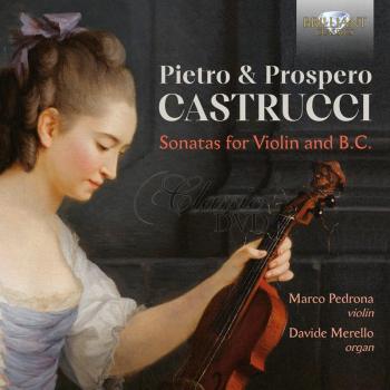 Pietro & Prospero Castrucci: Œuvres pour Violon