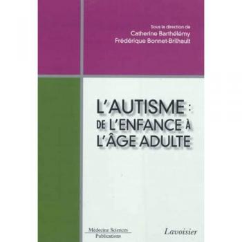 L'autisme de l'enfance à l'âge adulte