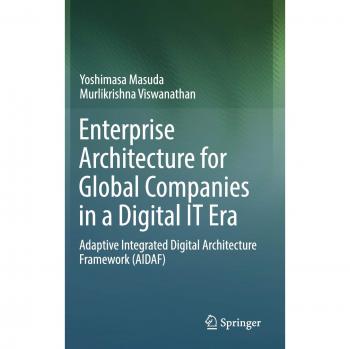 Enterprise Architecture for Global Companies in a Digital IT Era: Adaptive Integrated Digital Architecture Framework
