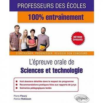 L'Épreuve Orale de Sciences et Technologie Professeur des Écoles 100% Entraînement