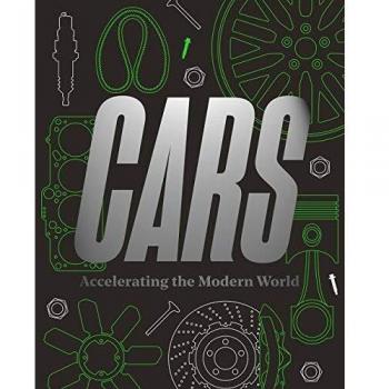 Cars: Accelerating The Modern World