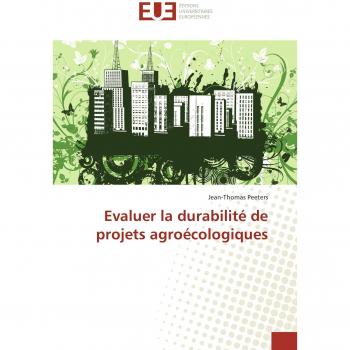 Evaluer la durabilité de projets agroécologiques