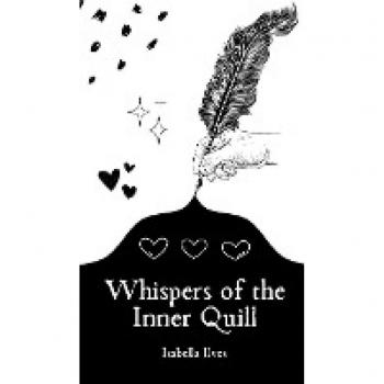 Ilves, Isabella: Whispers of the Inner Quill
