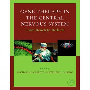 Gene Therapy of the Central Nervous System: From Bench to Bedside