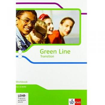 Green Line Transition: Workbook mit Mediensammlung Klasse 10