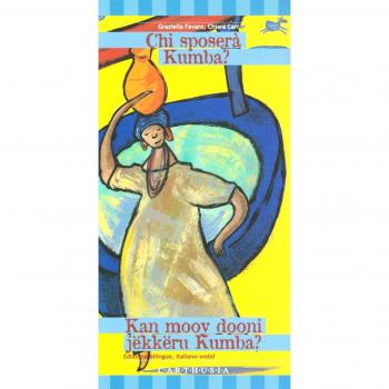 Chi sposerà Kumba? Una storia dal Senegal. Ediz. italiana e senegalese