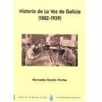 Historia de La Voz de Galicia (1882-1939)
