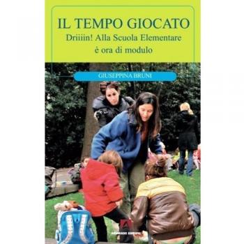 Il tempo giocato. Driiiin! Alla scuola elementare è ora di modulo