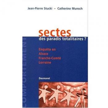 Sectes, des paradis totalitaires?