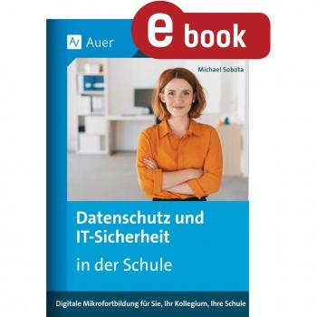 Auer Verlag Datenschutz und IT-Sicherheit in der Schule