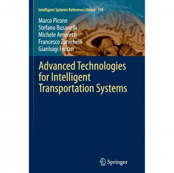 Advanced Technologies for Intelligent Transportation Systems (Intelligent Systems Reference Library, Band 139)