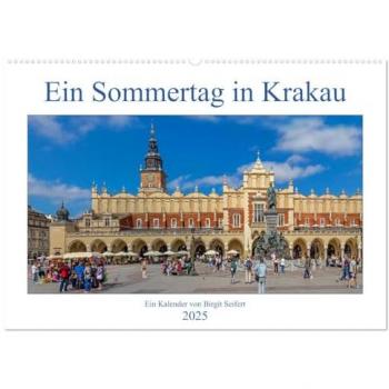 Ein Sommertag in Krakau (Wandkalender 2025 DIN A2 quer) CALVENDO Monatskalender
