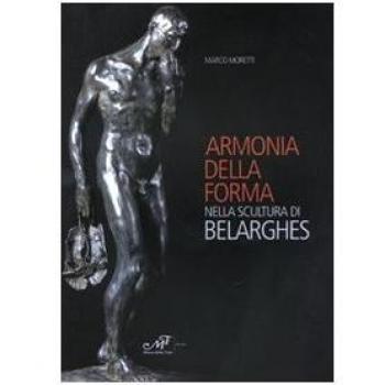 Armonia della forma nella scultura di Belarghes