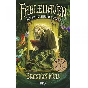 1. Fablehaven : Le sanctuaire secret