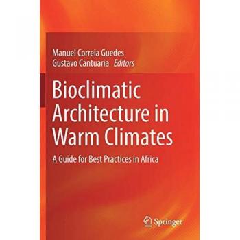 Bioclimatic Architecture in Warm Climates: A Guide for Best Practices in Africa