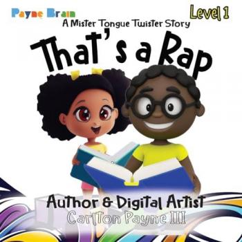 That's a Rap: A Mister Tongue Twister Story: A Mister Tongue Twister