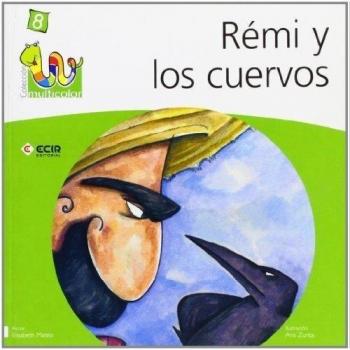 M08:REMI Y LOS CUERVOS-Multicolor (Tapa blanda).