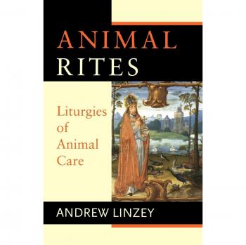 Animal Rites: Liturgies of Animal Care