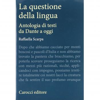 La questione della lingua. Antologia di testi da Dante a oggi