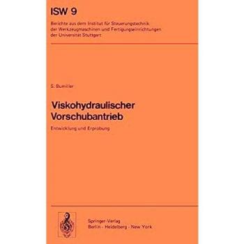Viskohydraulischer Vorschubantrieb: Entwicklung und Erprobung