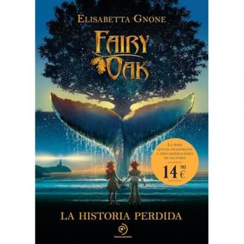 Fairy Oak 8. La historia perdida.