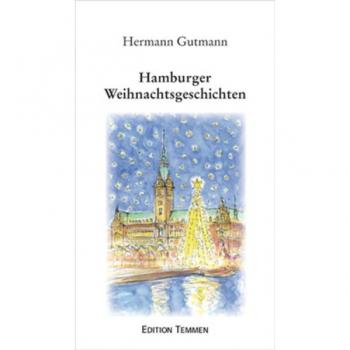 Hermann Gutmann Hamburger Weihnachtsgeschichten