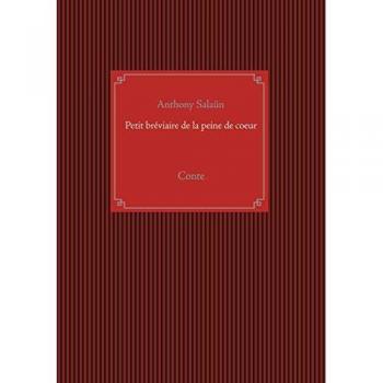 Petit bréviaire de la peine de coeur